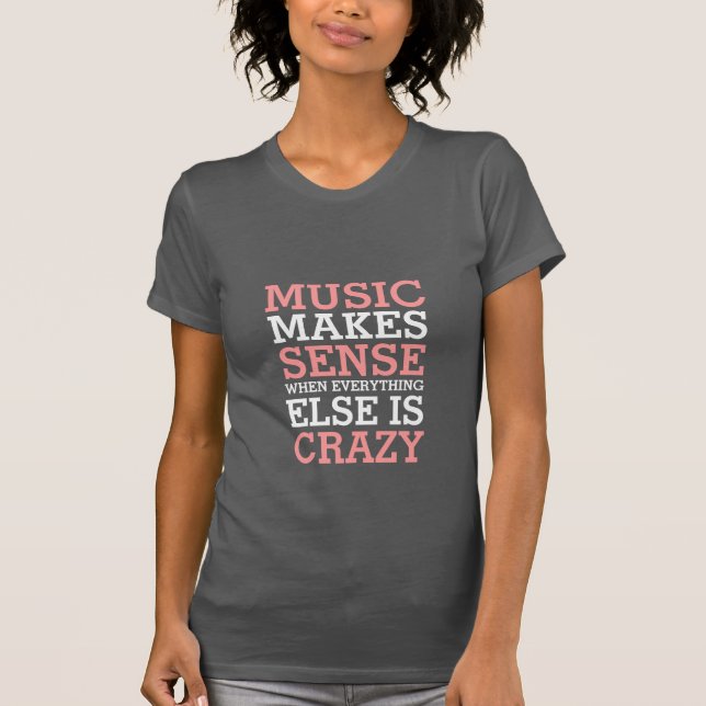 Engraçado A vida cita camiseta que música faz sent (Frente)