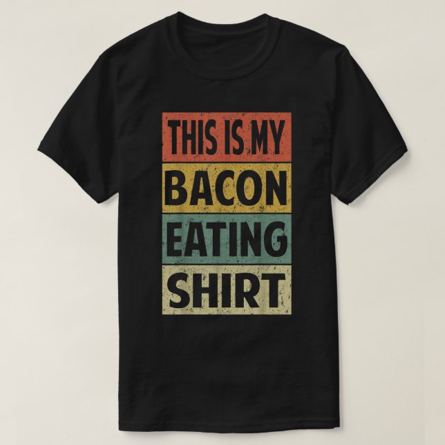 Engraçado, Bacon Comendo Camisa Porco. (Frente do Design)