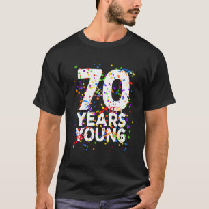 Engraçado Camisa De Aniversário De 70 Feliz Jovem