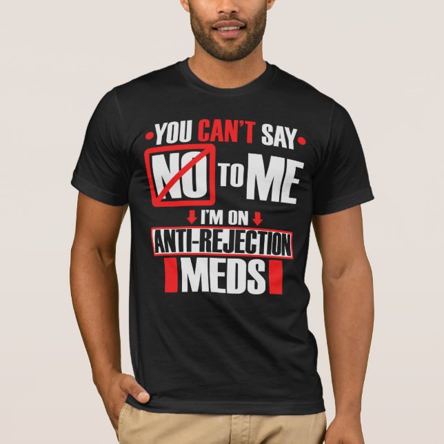 Engraçado Camisa de Transplante Estou em Medicamen (Frente)