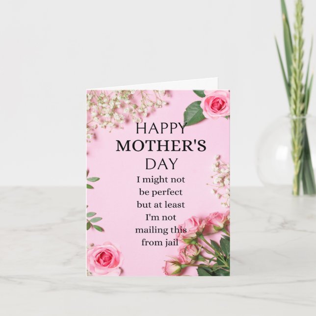 Engraçado cartão de Dia de as mães pelo menos não  (Frente)
