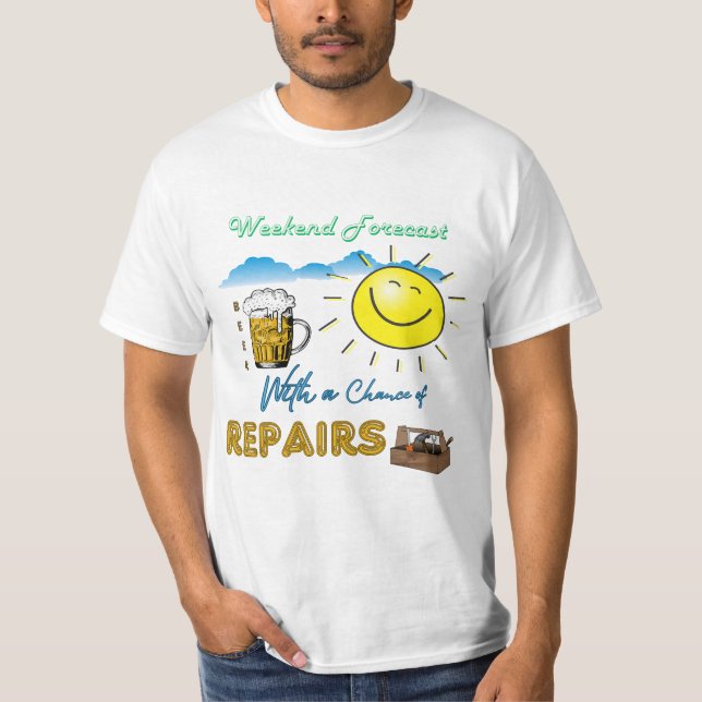 ENGRAÇADO! Cerveja e Reparos - Camisa T de Previsã (Frente)