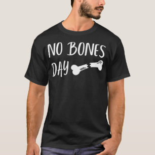 Engraçado, é uma camiseta de camisa do dia sem oss