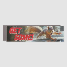 Engraçado Esquilha de Ação do Magnet "Get some"