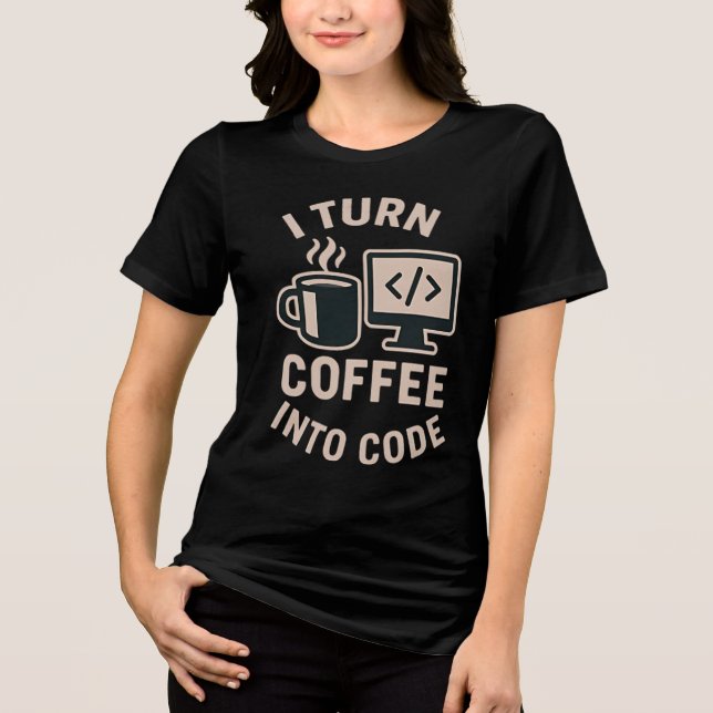 Engraçado Eu Transformo Café Em Código (Frente)