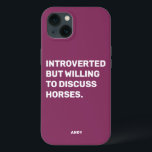 Engraçado Introdução, Mas Disposto A Discutir Cava<br><div class="desc">Engraçado Roxo Introduzido, Mas Disposto A Discutir capa de telefone De Cavalos para equestrianos. Esta capa de telefone engraçada também faz um presente excelente para qualquer amante de cavalos. Use a ferramenta design para alterar a cor do texto, se quiser, e selecione a caixa do modelo do telefone no menu....</div>