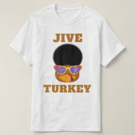 Engraçado Jive Turkey - Ação de Graças - Camisa Bá