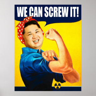 Engraçado Kim Jong Un Poster "Nós Podemos Fazer Is