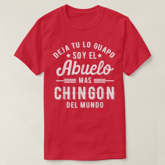 Engraçado Mens Camisa Deja Tu Lo Guapo Soy El Abue (Frente do Design)