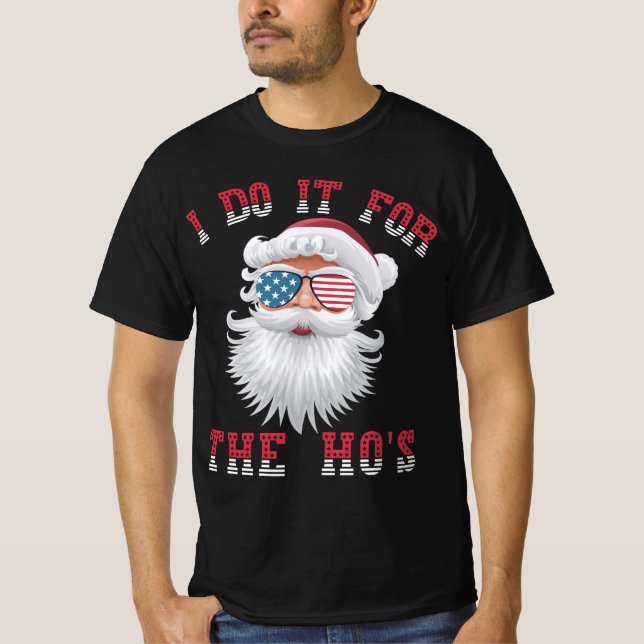 Engraçado Papai Noel - Faço isso pela camiseta do  (Frente)