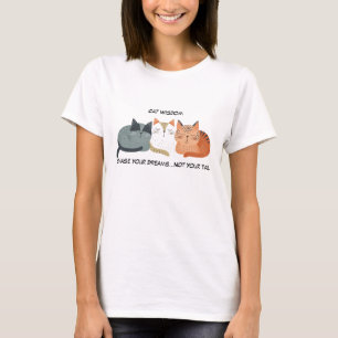 Engraçado Perseguir Seus Sonhos Não Sua Camiseta D