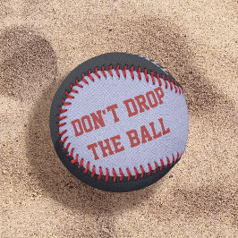 Engraçado Personalizado Não Largue o Baseball do P