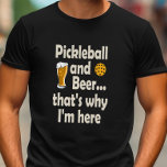 Engraçado Pickleball e Cerveja É por isso que esto<br><div class="desc">Quando você só quer jogar alguns jogos,  então pega uma cerveja,  esta t-shirt de picleball é perfeita para você.</div>