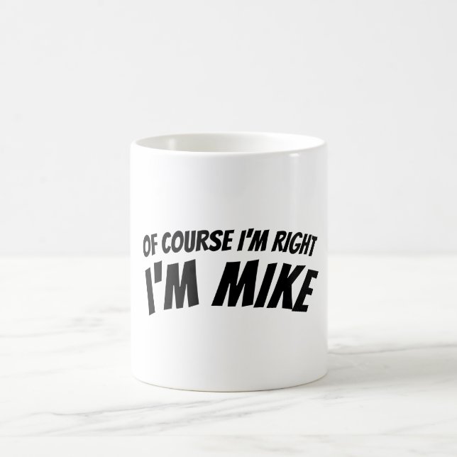 Engraçado, sou a caneca certa para Mike Personaliz (Centro)