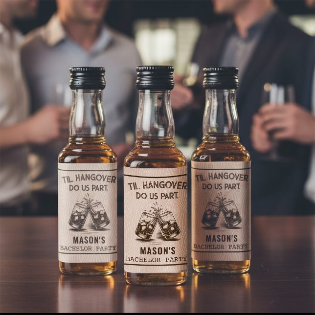 Engraçado Til Hangover Nos Festa De Despedida (Funny Til Hangover Do Us Part Bachelor Party Liquor Bottle Label)