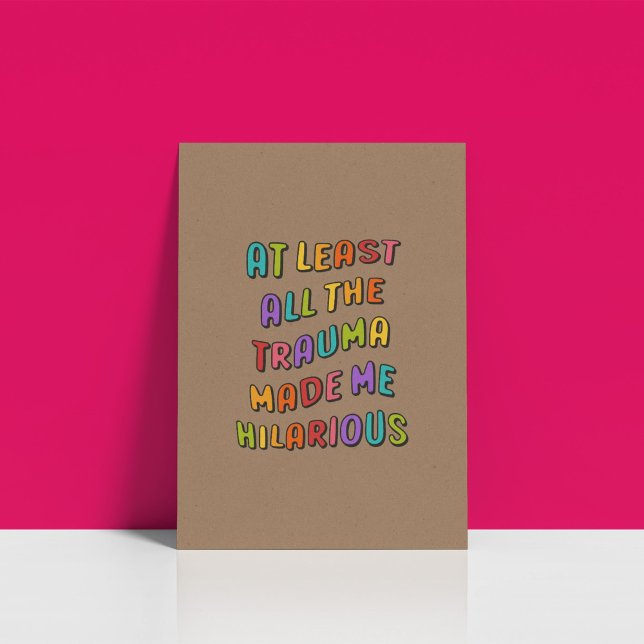Engraçado Trendy Rainbow Poster estético (At least all the trauma made me hilarious.  Decorate your walls with this trendy wall art poster or )