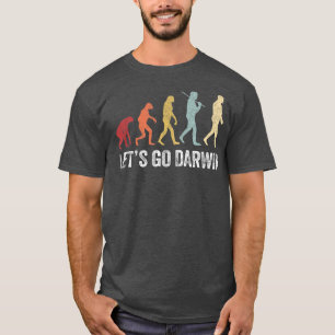 Engraçado vamos camisa Darwin Charles Darwin cita 