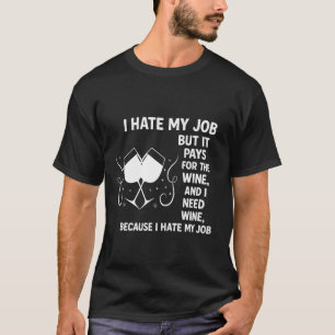 "Engraçado Vinho, Camiseta Do Vinho, Odeio Meu Tra