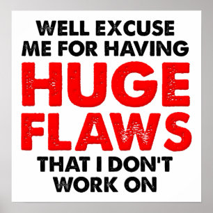 Enorme imperfeição Poster engraçada