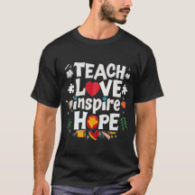 ensinar amor inspira Hope legal camiseta 2024 T-Sh