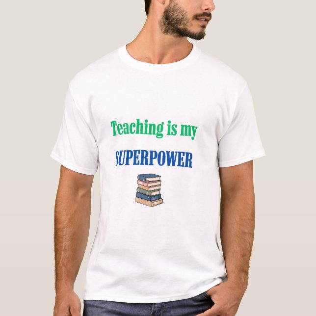 Ensinar É Meu Superpoder Camisa Divertida de Aprec (Frente)