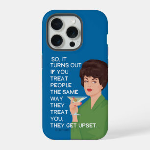 Então, acontece que se você tratar as pessoas da m