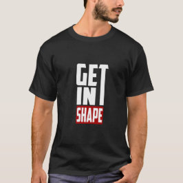 Entre em Forma - Camiseta de Academia
