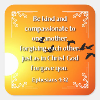 Ephesianos 4:32 adesivo quadrado