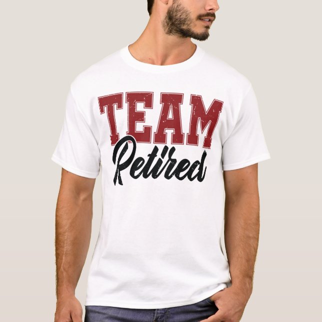 Equipe Aposentada Para Homens Camisa Divertida de  (Frente)
