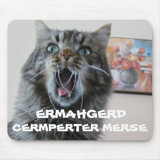 Ermahgerd cermperter merse cat mouse pad (Frente)
