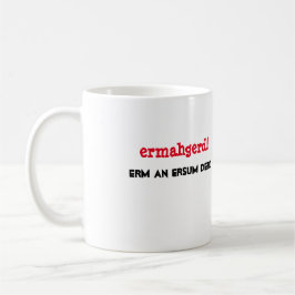 Ermahgerd! Erm um design da caneca de Ersum Derd