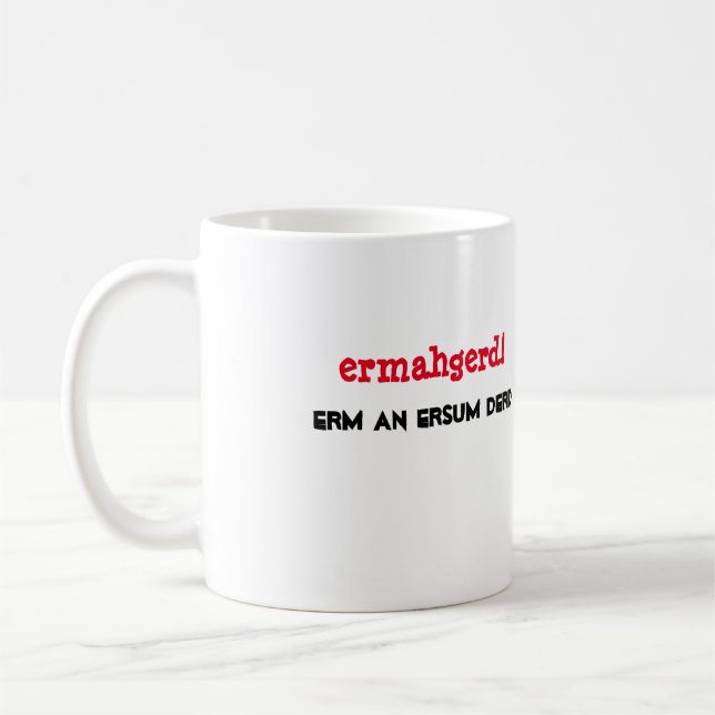 Ermahgerd! Erm um design da caneca de Ersum Derd (Esquerda)