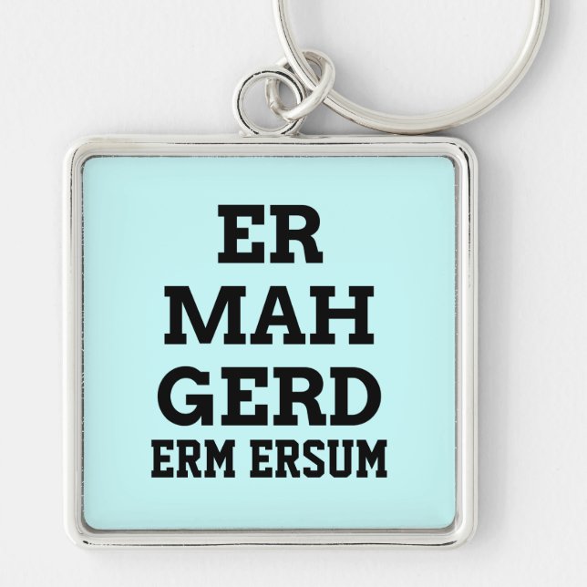 Ermahgerd Premium Chaveiro (Frente)