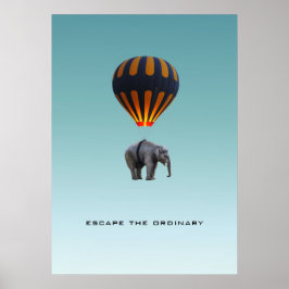 ESCAPE O ORDINÁRIO | ELEPHANT POSTER