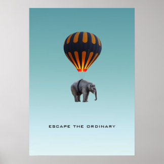ESCAPE O ORDINÁRIO | ELEPHANT POSTER