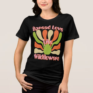 Espalhar Amor Como Flores Selvagens - Sangue Vinta