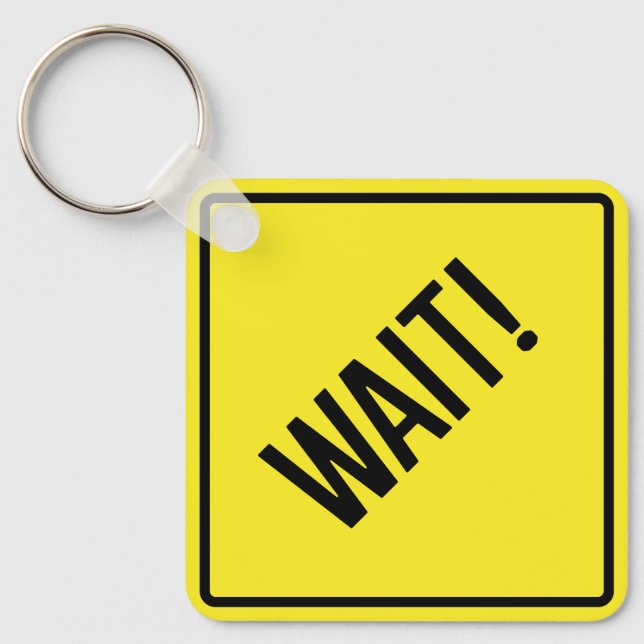 Espera! Chaveiro quadrado de metal (Frente)