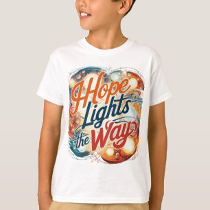 Esperança acende o caminho - Camisa T Inspiradora