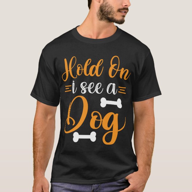 Espere, eu vejo uma camiseta clássica de cachorro (Frente)