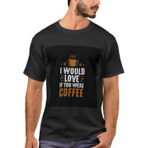 Espero que você tenha tomado café || Camiseta para