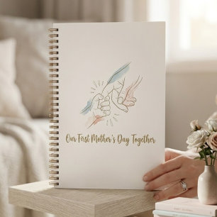 Espiral Caderno do Nosso Primeiro Dia das Mães Juntos - Mi