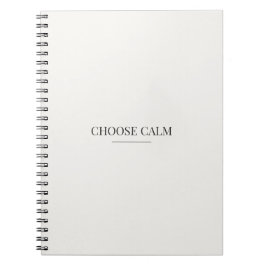 Espiral Caderno Escolha a Calma – Citação Minimalista Neut