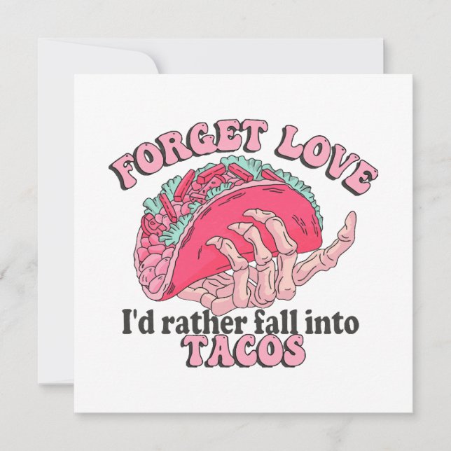 esquecer amor eu prefiro cair em tacos (Frente)