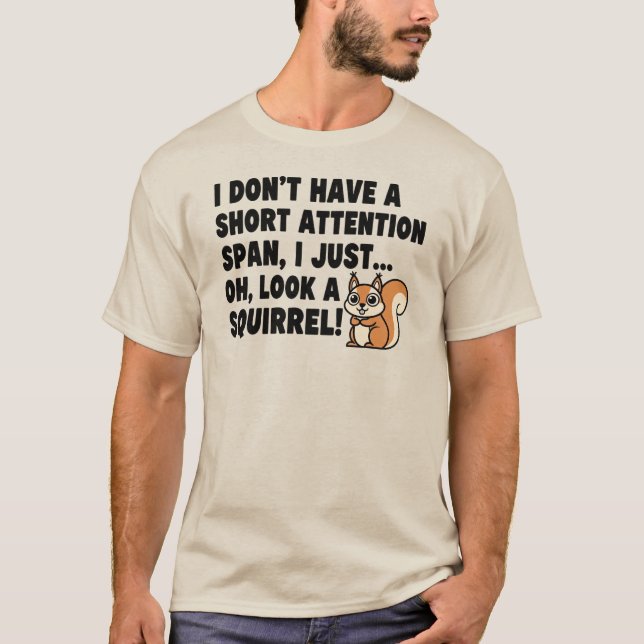 Esquilo ADHD Camisa Atenção Curta Humor de Esguich (Frente)