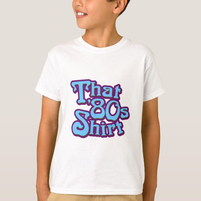 Essa camisa do anos 80 (Frente)