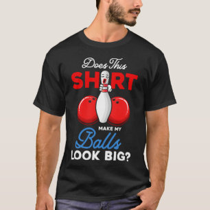 Essa Camisa Faz Meu Olho De Boliche Grande?