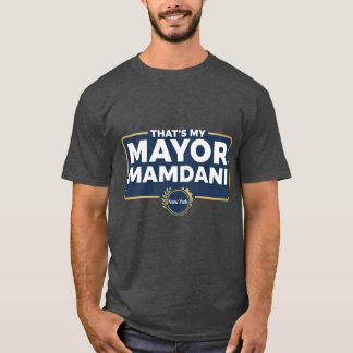 Essa é a minha camiseta do prefeito MAMDANi