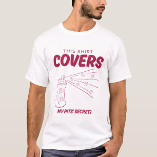 Esta camisa cobre os segredos das minhas axilas