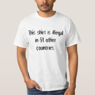 Esta camisa é ilegal outros em 51 países