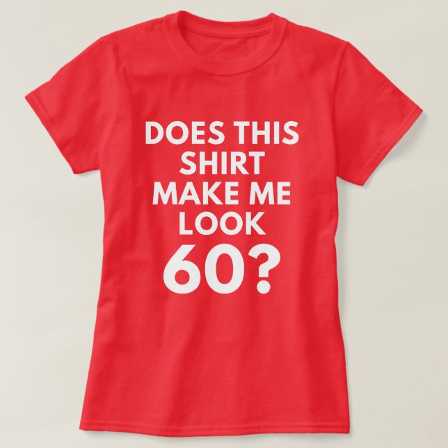 Esta camisa faz-me o olhar 60? (o t-shirt das (Frente do Design)